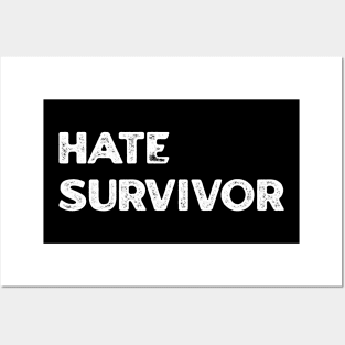 Hate Survivor Posters and Art